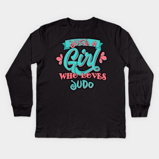 Just A Girl Who Loves Judo Gift graphic Kids Long Sleeve T-Shirt